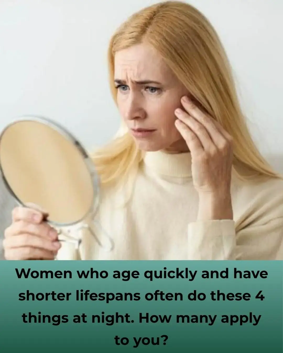Mulheres que envelhecem rapidamente e têm expectativa de vida mais curta costumam fazer essas 4 coisas à noite - de quantas você é culpada?
